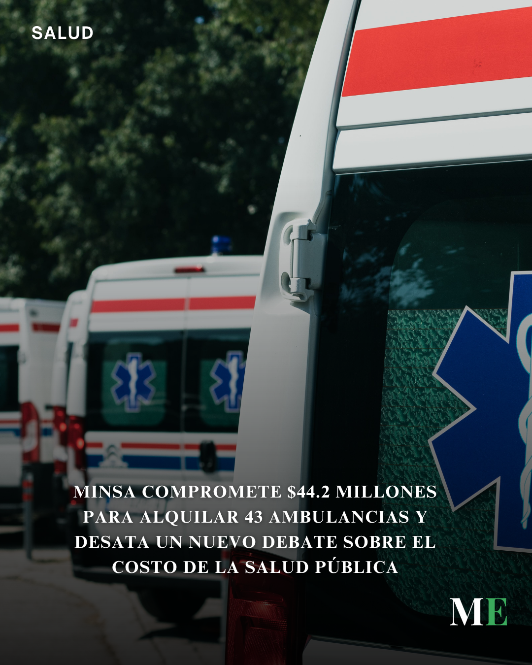 MINSA compromete $44.2 millones para alquilar 43 ambulancias y desata un nuevo debate sobre el costo de la salud pública - Panamá y Centroamérica