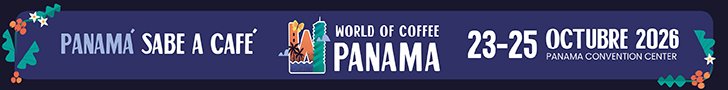 World of Coffee Panamá, 23–25 de octubre de 2026, Panama Convention Center. Panamá sabe a café.