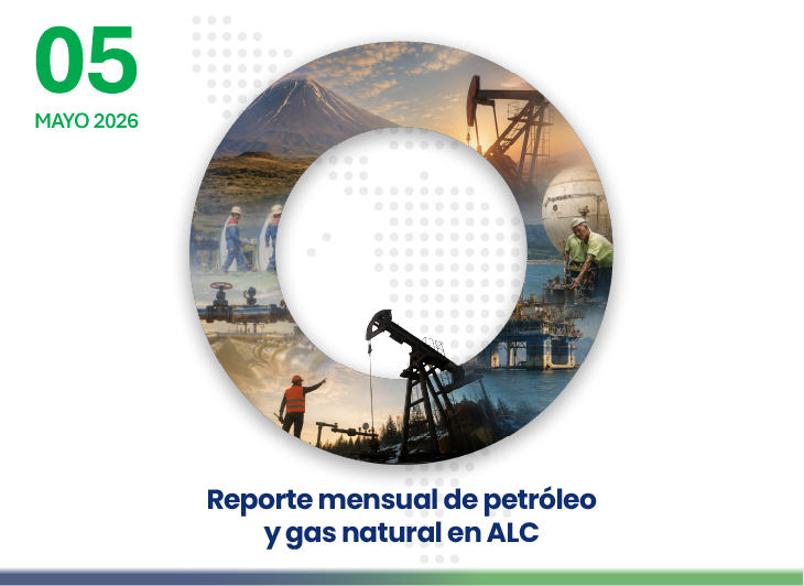 Imagen de difusión del Reporte mensual de petróleo y gas natural en ALC N.º 5, con cifras de mayo de 2026. Fuente: OLACDE.